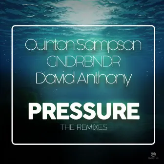 Pressure: The Remixes by David Anthony