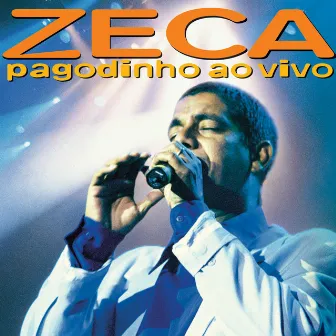 Zeca Pagodinho Ao Vivo by Zeca Pagodinho