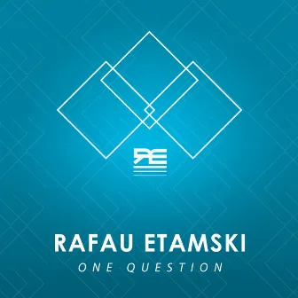 One Question - Single by Rafau Etamski