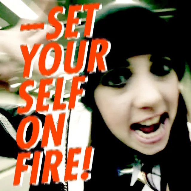 Set Yourself on Fire - Original