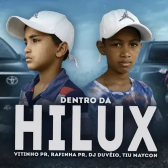 Dentro Da Hilux by DJ ML OFICIAL