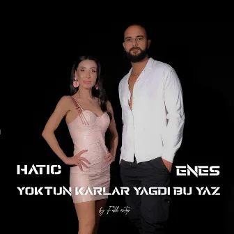 Yoktun Karlar Yağdı Bu Yaz by Enes