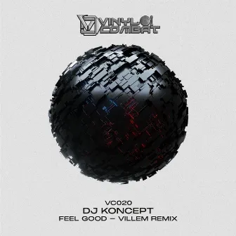 Feel Good (Villem Remix) by DJ Koncept