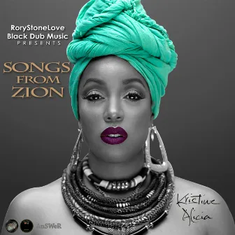 Songs From Zion by Kristine Alicia