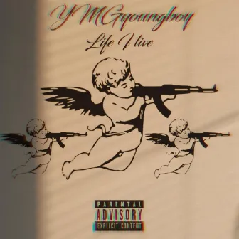 Life I Live by YMGyoungboy