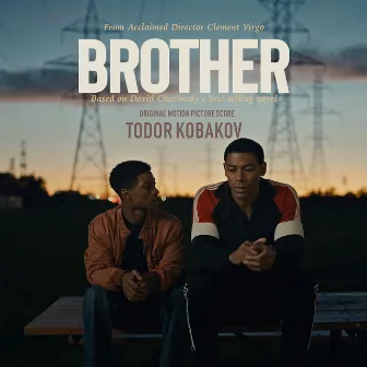 Brother (Original Motion Picture Score) by Todor Kobakov