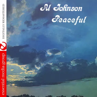 Peaceful (Digitally Remastered) by Al Johnson