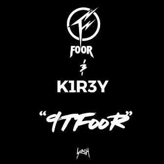 9TFooR by K1R3Y