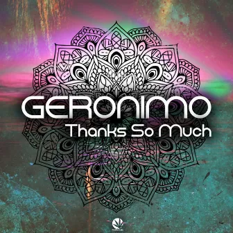 Thanks So Much by Geronimo