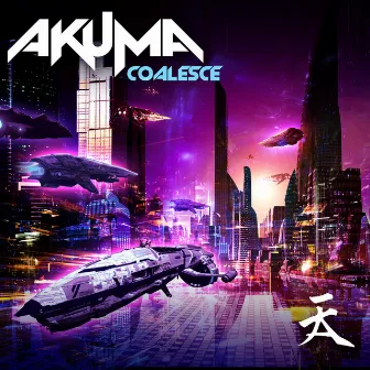 Coalesce by Akuma