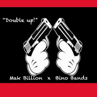 Double Up! by Mak Billion