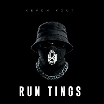 Run Tings by Kevoh Yout