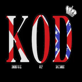 Vol. 1 Kingz of Dixie by Kingz of Dixie