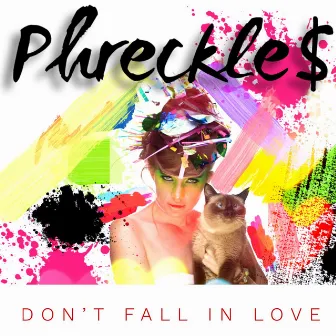 Don't Fall in Love by Phreckle$