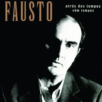 Atras Dos Tempos V-M Tempos by Fausto