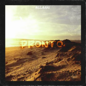 Pronto by Allaan