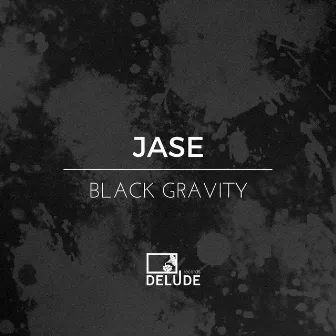 Black Gravity by Jase