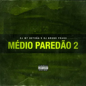 Médio Paredão 2 - O Movimento Que Ela Faz by DJ M7 Detona