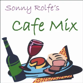 Cafe Mix by Sonny Rolfe