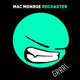 Rochaster by Mac Monroe