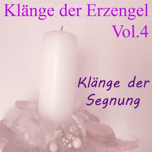 Klänge der Erzengel, Vol. 4 - Klänge der Segnung