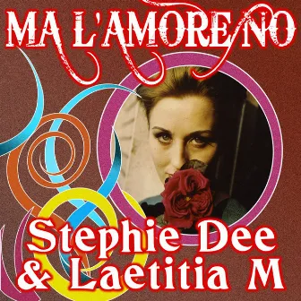 Ma l'amore No by Laetitia M