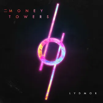 二 Money Towers by Lydmor