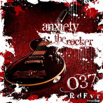 The Rocker by Anxiety