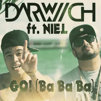 Go! (Ba Ba Ba) (Remixes) (feat. Niel) by Darwich