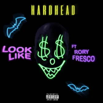 Look Like (feat. Rory Fresco) by Hardhead