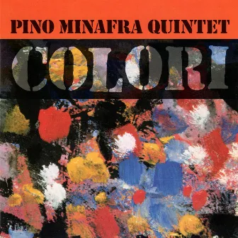 Colori by Pino Minafra