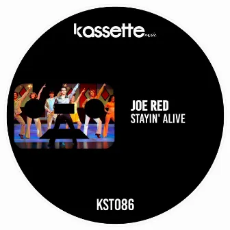 Stayin' Alive by Joe Red