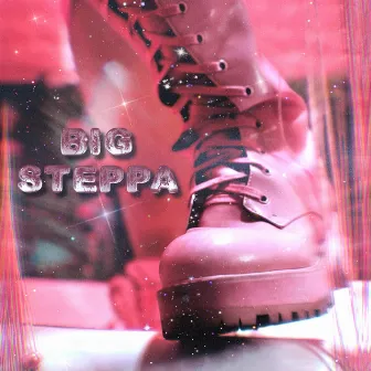 BIG STEPPA by Devin Sunshine