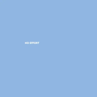 No Effort by N017