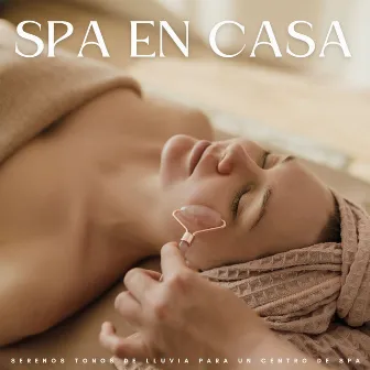 Spa En Casa: Serenos Tonos De Lluvia Para Un Centro De Spa by 1 hora de música de spa