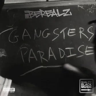 Gangsters Paradise by iiiBEREALZ