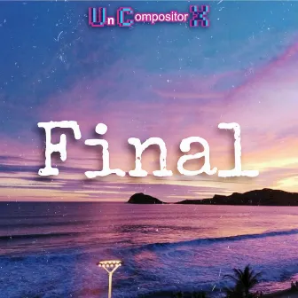 Final by Un Compositor X