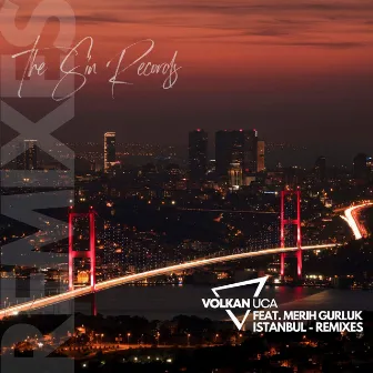 Istanbul - Remixes by Volkan Uca