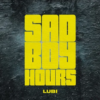 Sad Boy Hours by LUBI