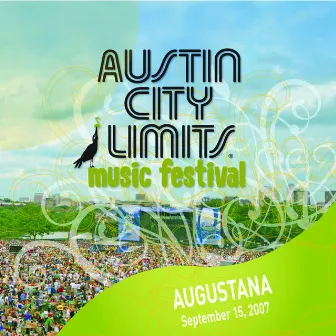 Live at Austin City Limits Music Festival 2007: Augustana by Augustana