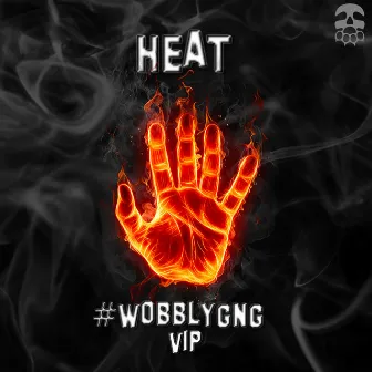 Heat (Wobblygng VIP) by Martz