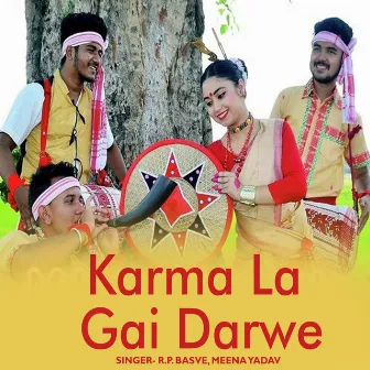 Karma La Gai Darwe by R.P. Basve