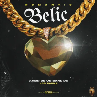 Amor de un Bandido (Romantic Belic) by Los Parna