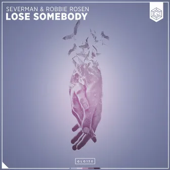 Lose Somebody by Severman