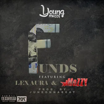 Funds (feat. Lex Aura & Mozzy) - Single by Young Mezzy