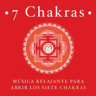 7 Chakras - Sonidos Relajantes y Musica para Abrir y Alinear los Siete Chakras by Isabella Jenkins