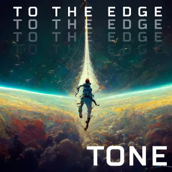 To The Edge by TONE