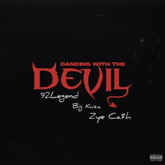 Dancing With The Devil by Zye Ca$h