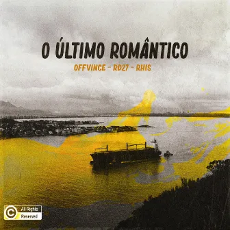 O Último Romântico by OffVince