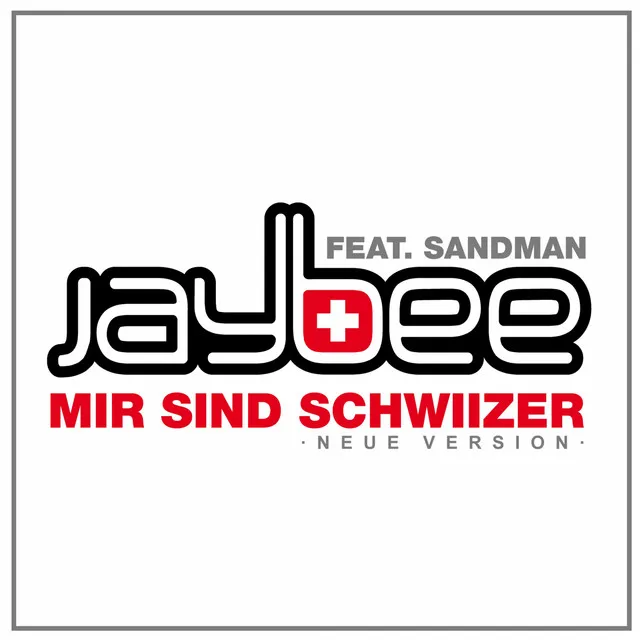 Mir sind Schwiizer - Neue Version